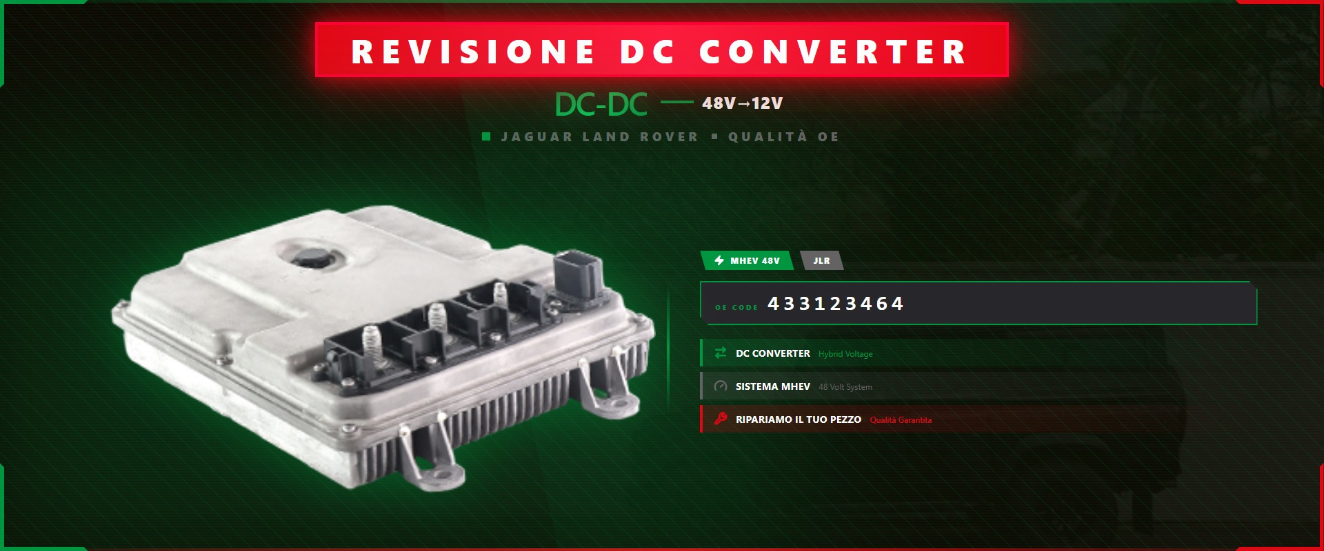 REVISIONE CONVERTER DC-DC 48V 12V 433123464 LR131043 L8B214B227AD LR178516